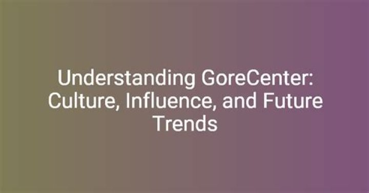 GoreCenter.com: Your Ultimate Destination for Gore Enthusiasts